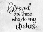 Those Who Do My Dishes
