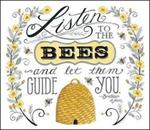Listen To The Bees
