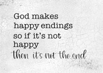 God Makes Happy Endings