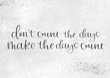 Don't Count The Days 