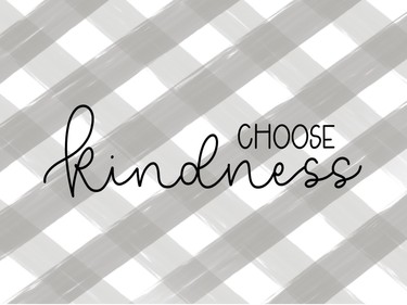 Gray Plaid Choose Kindness 