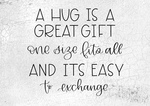 A Hug Is A Great Gift