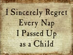 I Sincerely Regret Every Nap I Passed Up As A Child