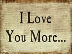 I Love You More�