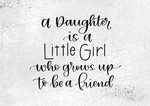 Daughter Is A Little Girl