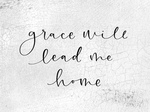 Grace Will Lead Me Home