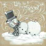 Life Is Snow Good