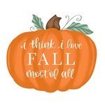 Pumpkin I Think I Love Fall