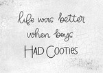 When Boys Had Cooties 